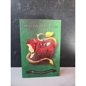 The Isle Of The Lost By Melissa De La Cruz A Descendants Novel Paperback